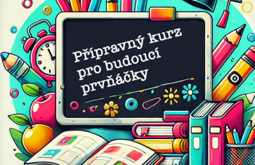 Přípravný kurz ŠKOLÁČEK pro budoucí žáky 1. ročníku